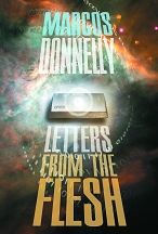 Title: Letters from the Flesh, Author: Marcos Donnelly