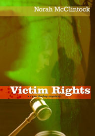 Title: Victim Rights: A Ryan Dooley Mystery, Author: Norah McClintock