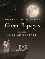 Free download of book Green Papayas by Nhung Tran Davies, Gillian Newland, Nhung Tran Davies, Gillian Newland  9780889955608 (English Edition)