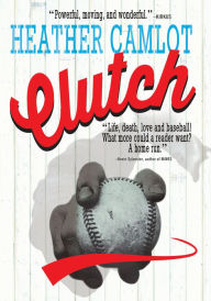 Title: Clutch, Author: Heather Camlot