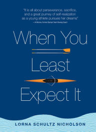 Title: When You Least Expect It, Author: Lorna Schultz Nicholson