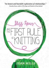 Title: Bliss Adair and the First Rule of Knitting, Author: Jean Mills