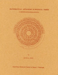 Title: Mathematical Astronomy in Medieval Yemen, Author: David A. King