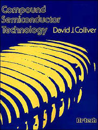 Title: Compound Semiconductor Technology, Author: David J Colliver