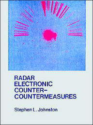 Title: Radar Electronic Counter-Countermeasures, Author: Stephen L. Johnston