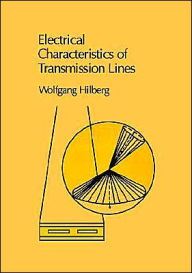 Title: Electrical Characteristics Of Transmission Lines, Author: Wolfgang Hilberg