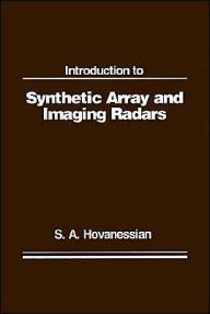 Title: Introduction To Synthetic Array And Imaging Radars, Author: Shahan a Hovanessian