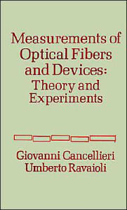 Title: Measurement Of Optical Fibers And Devices, Author: Giovanni Cancellieri