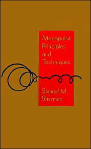 Title: Monopulse Principles And Techniques, Author: Samuel M Sherman