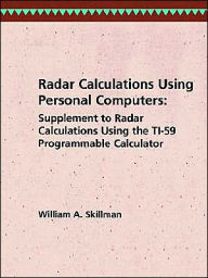 Title: Radar Calculations Using Personal Computers, Author: William A Skillman