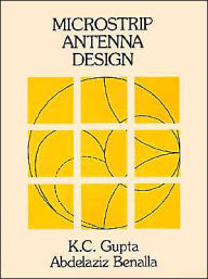 Title: Microstrip Antenna Design, Author: K. C. Gupta