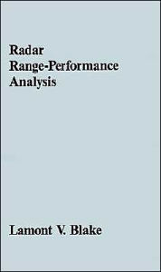 Title: Radar Range-Performance Analysis, Author: Lamont V Blake