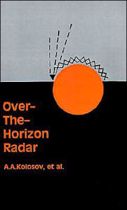 Title: Over-The-Horizon Radar, Author: Andrei A Kolosov