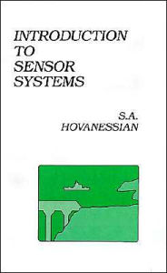 Title: Introduction To Sensor Systems, Author: Shahan a Hovanessian