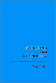 Title: Broadband Lan Technology, Author: Gary Y. Kim