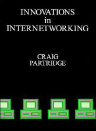 Title: Innovations in Internetworking, Author: Craig Partridge