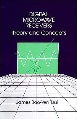 Digital Microwave Receivers: Theory and Concept