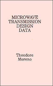 Title: Microwave Transmission Design Data, Author: Theodore Moreno