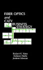 Fiber Optics And Catv Business Strategy