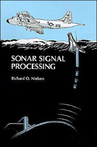 Title: Sonar Signal Processing, Author: Richard O Nielsen