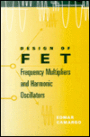 Design of FET Frequency Multipliers and Harmonic Oscillators / Edition 1