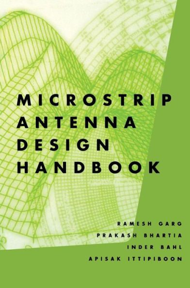 Microstrip Antenna Design Handbook / Edition 1