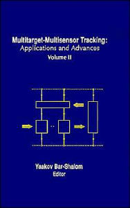 Title: Multitarget-Multisensor Tracking (Artech House Radar Library Serries): Applications and Advances, Author: Yaakov Bar-Shalom