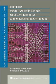 Title: Ofdm For Wireless Multimedia Communications / Edition 1, Author: Richard Van Nee