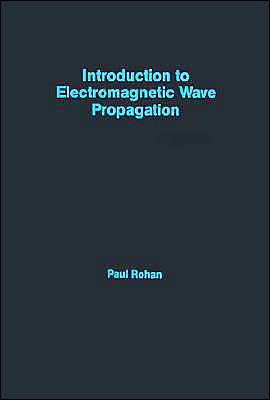 Introduction To Electromagnetic Wave Propagation