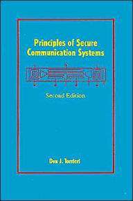 Title: Principles Of Secure Communication Systems, Author: Don J. Torrieri