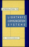 Title: Introduction to Lightwave Communication Systems, Author: Rajappa Papannareddy