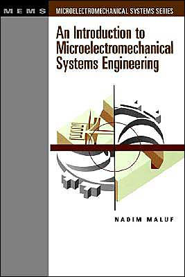 Introduction to Microelectromechanical Systems Engineering
