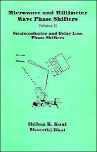 Title: Semiconductor And Delay Line Phase Shifters, Author: Shiban K Koul