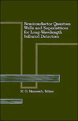 Semiconductor Quantum Wells And Superlattices For Long-Wavelength Infrared Detectors