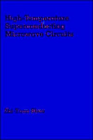 Title: High-Temperature Superconducting Microwave Circuits / Edition 1, Author: Zhi-Yuan Shen