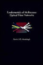 Fundamentals Of Multiaccess Optical Fiber Networks