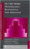 Is-136 TDMA Technology, Economics, and Services / Edition 1