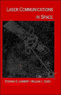 Laser Communications In Space / Edition 1