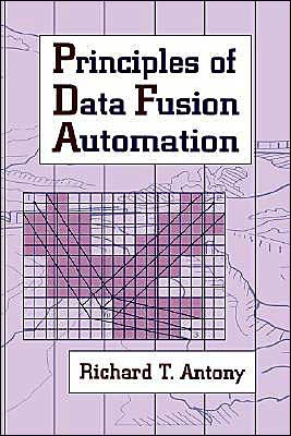 Principles Of Data Fusion Automation / Edition 1