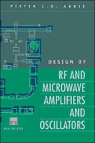 Title: Design Of Rf And Microwave Amplifiers And Oscillators / Edition 1, Author: Pieter L. D. Abrie