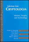 Selections from Cryptologia: History, People and Technology / Edition 1