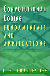 Title: Convolutional Coding / Edition 1, Author: L H Charles Lee