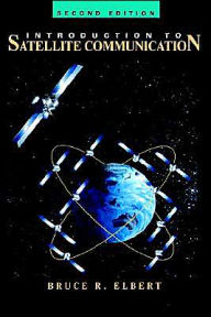 Title: Introduction To Satellite Communication, Author: Bruce R. Elbert