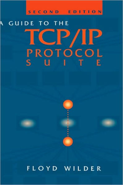 A Guide To The Tcp/Ip Protocol Suite