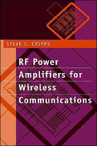 Title: Rf Power Amplifiers For Wireless Communications, Author: Steve C. Cripps