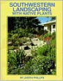 Southwestern Landscaping with Native Plants