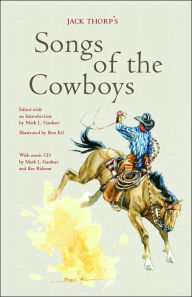 Title: Jack Thorp's Songs of the Cowboys, Author: Mark Gardner & Rex Rideout