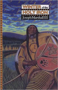 Title: Winter of the Holy Iron, Author: Joseph Marshall III