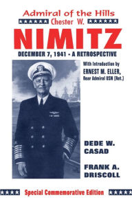 Title: Chester W. Nimitz: Admiral of the Hills, Author: Frank A. Driskill