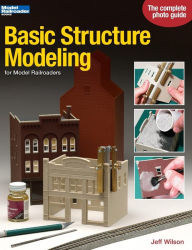 Title: Basic Structure Modeling for Model Railroaders, Author: Jeff Wilson